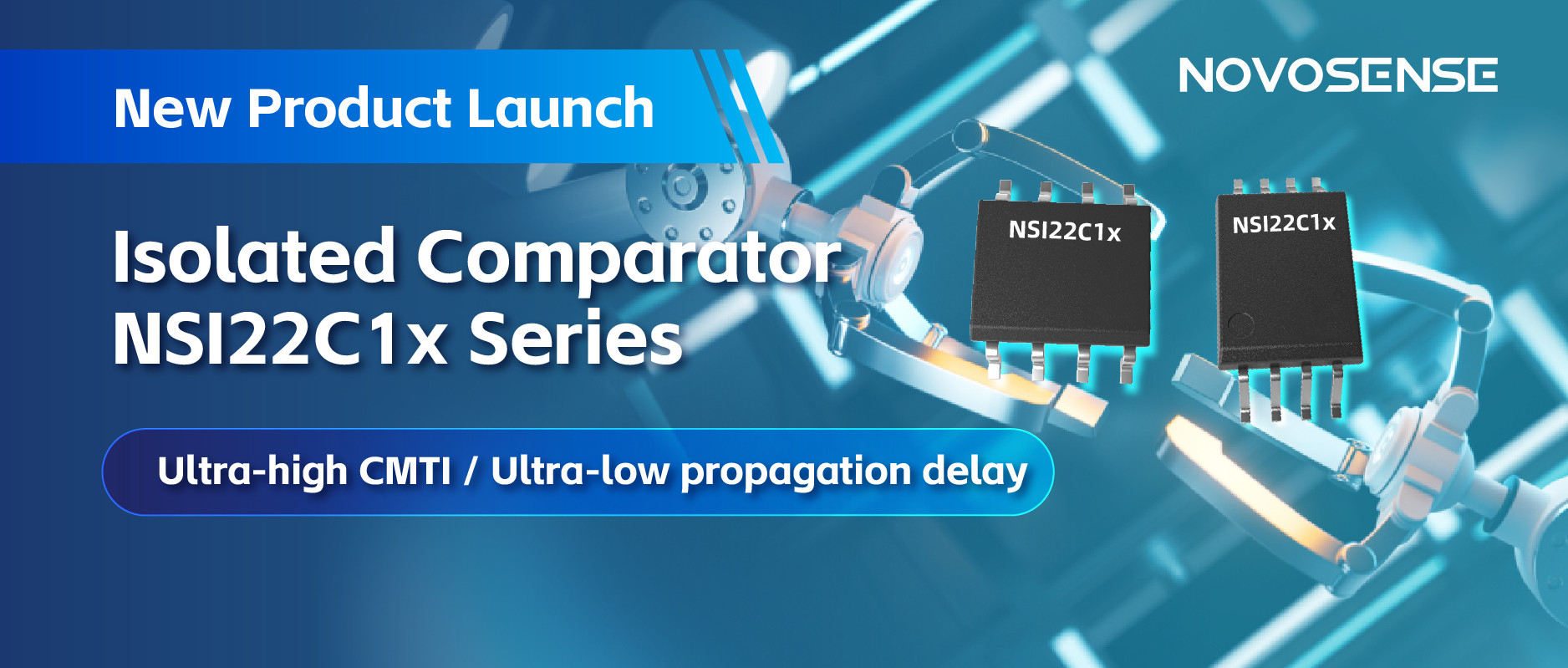 NOVOSENSEはNSI22C1xシリーズ絶縁式コンパレータをリリース、 より信頼性の高い産業用モータ駆動システムの構築を支援